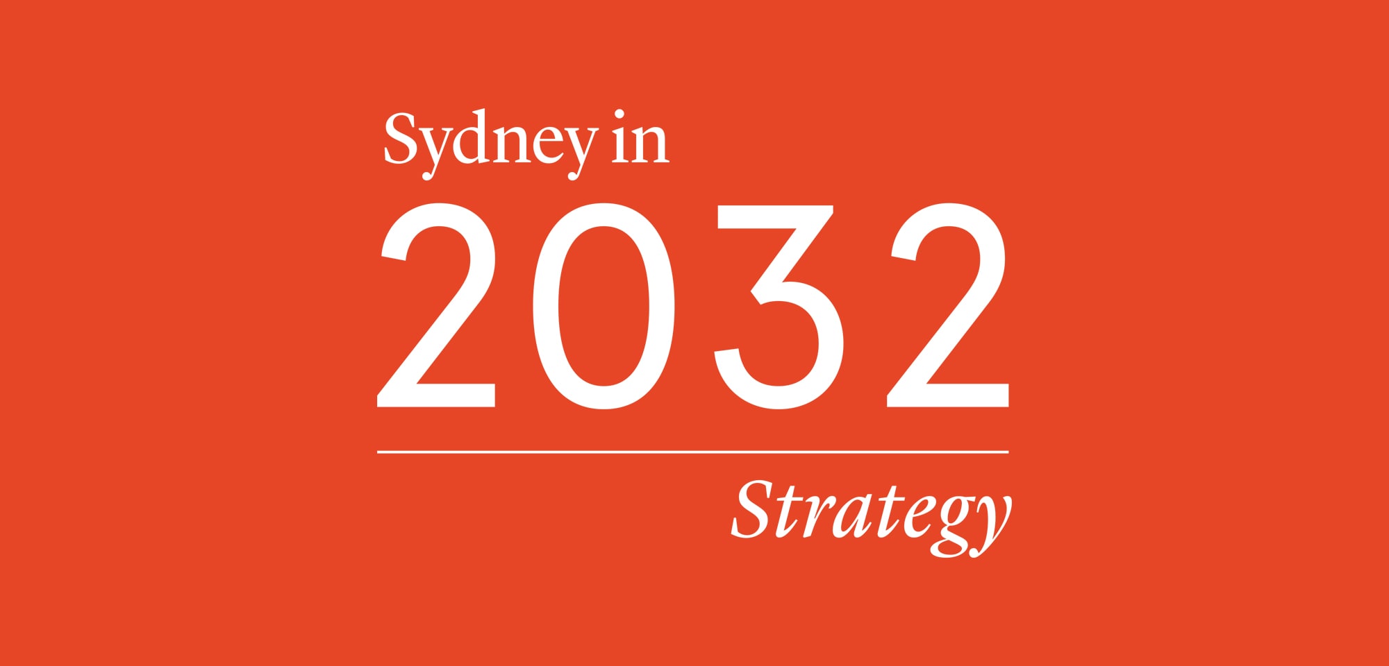 'Sydney in 2032 Strategy' in white text on ochre background